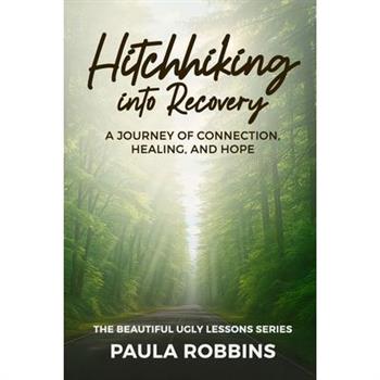 Hitchhiking Into Recovery