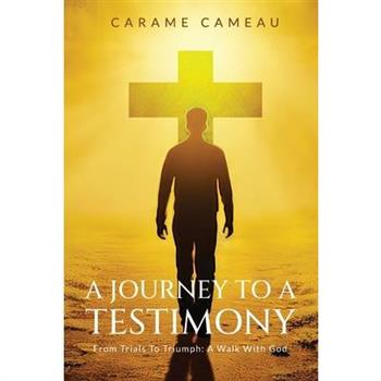 A Journey to a Testimony