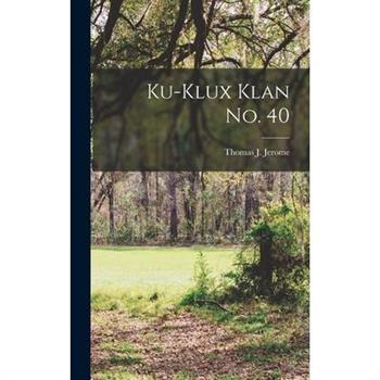 Ku-Klux Klan No. 40