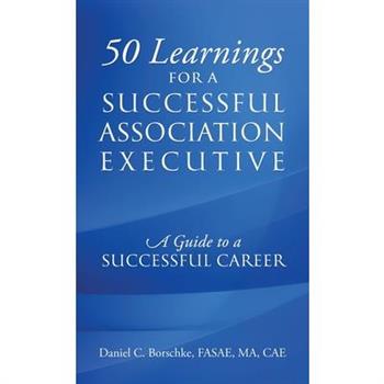 50 Learnings for a Successful Association Executive