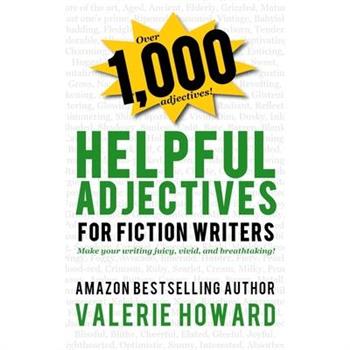 Helpful Adjectives for Fiction Writers