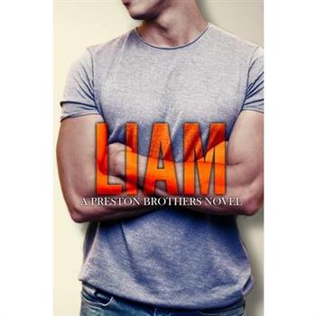 Liam - A Preston Brothers Novel (Book 4)