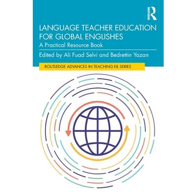 Language Teacher Education for Global Englishes