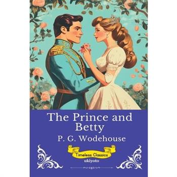 The Prince And Betty Timeless Classics