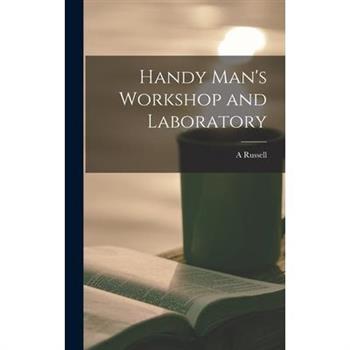 Handy Man's Workshop and Laboratory