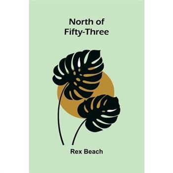 North Of Fifty-Three
