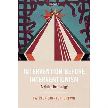 Intervention Before Interventionism