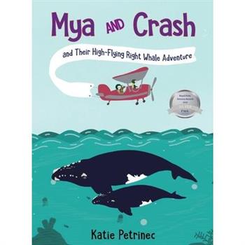 Mya and Crash and Their High-Flying Right Whale Adventure