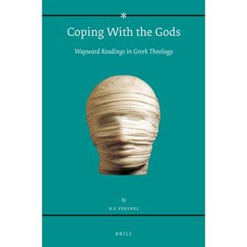 Coping with the Gods