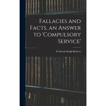 Fallacies and Facts, an Answer to 'Compulsory Service'