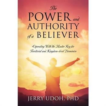 The Power and Authority of a Believer