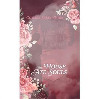 The House Ate Souls