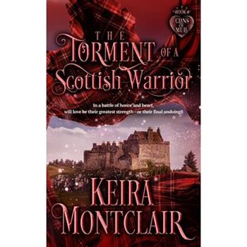 The Torment of a Scottish Warrior