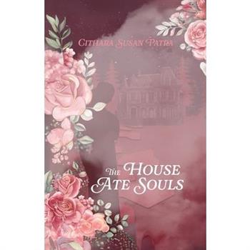 The House Ate Souls