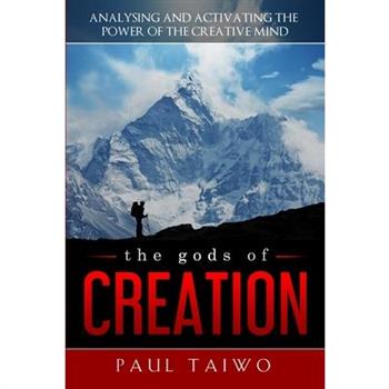The gods of Creation