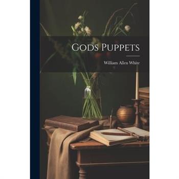 Gods Puppets