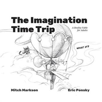 The Imagination Time Trip