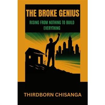 The Broke Genius