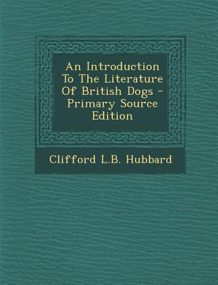 An Introduction to the Literature of British Dogs