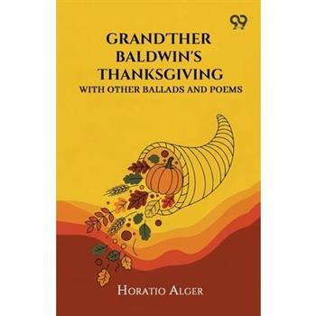 Grand'Ther Baldwin'S Thanksgiving