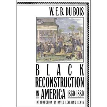 Black Reconstruction in America, 1860-1880
