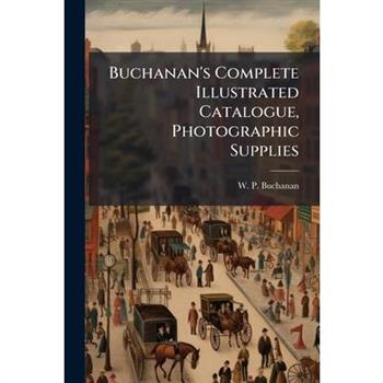 Buchanan's Complete Illustrated Catalogue, Photographic Supplies