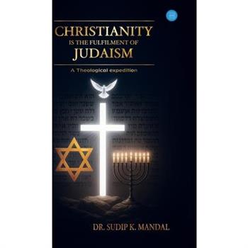 Christianity is fulfilment of Judaism