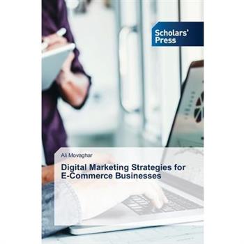 Digital Marketing Strategies for E-Commerce Businesses