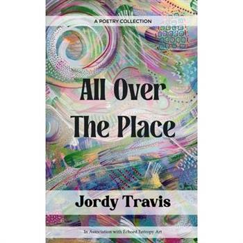 All Over The Place