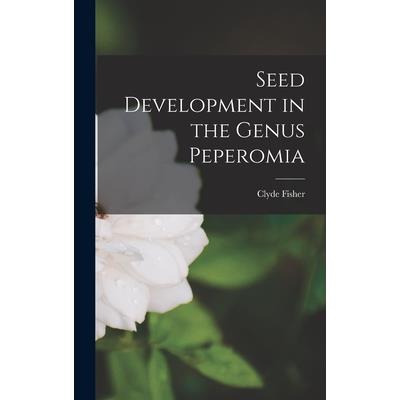 Seed Development in the Genus Peperomia