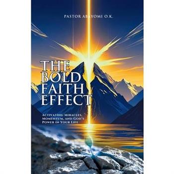 The Bold Faith Effect