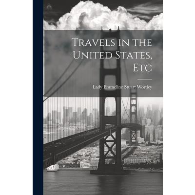 Travels in the United States, Etc