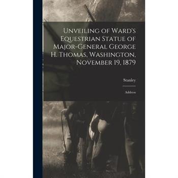 Unveiling of Ward's Equestrian Statue of Major-General George H. Thomas, Washington, November 19, 1879