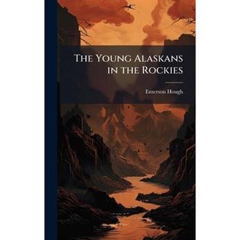 The Young Alaskans in the Rockies
