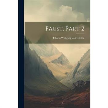 Faust, Part 2