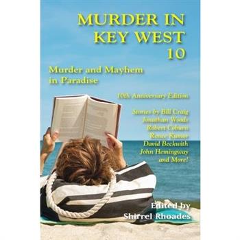 Murder In Key West 10-Murder and Mayhem In Paradise