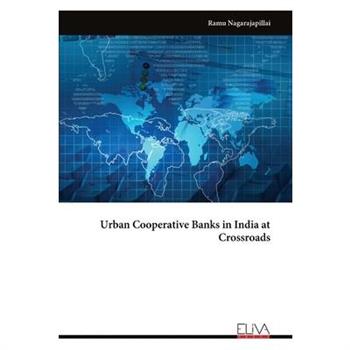 Urban Cooperative Banks in India at Crossroads