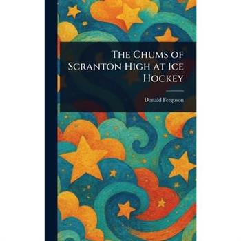 The Chums of Scranton High at Ice Hockey