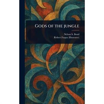 Gods of the Jungle