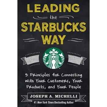 Leading the Starbucks Way (Pb)