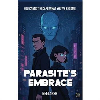 Parasite's Embrace