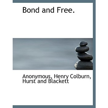 Bond and Free.