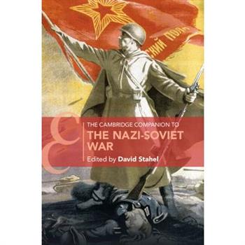 The Cambridge Companion to the Nazi-Soviet War
