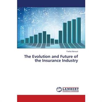 The Evolution and Future of the Insurance Industry