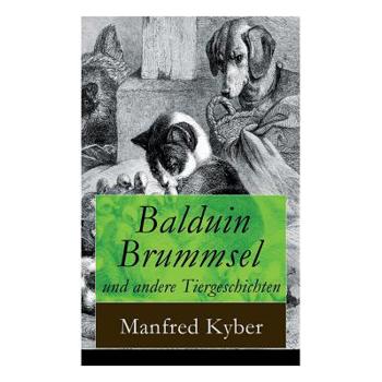 Balduin Brummsel und andere Tiergeschichten