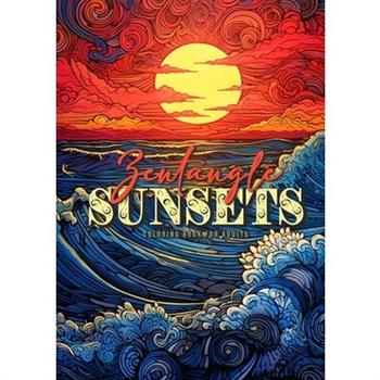 Zentangle Sunsets Coloring Book for Adults