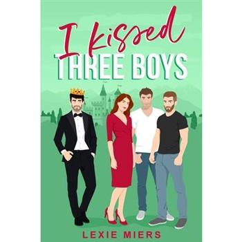 I Kissed Three Boys