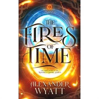 The Fires of Time