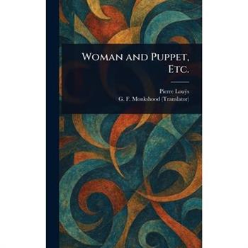 Woman and Puppet, Etc.