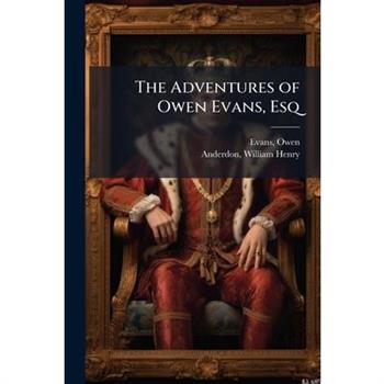 The Adventures of Owen Evans, Esq